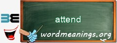 WordMeaning blackboard for attend